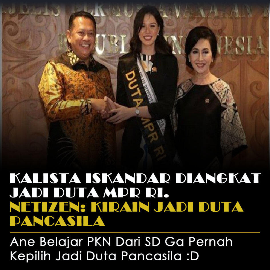 Kalista Iskandar Diangkat Menjadi Duta MPR Ri. Netizen: Kirain Jadi Duta Pancasila