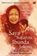 Ibu Sudjiatmi sosok ibunda yang mengajarkan kesederhanaan dan kesabaran!