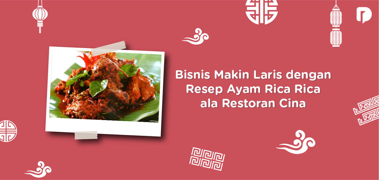 Bisnis Makin Laris dengan Resep ayam Rica Rica