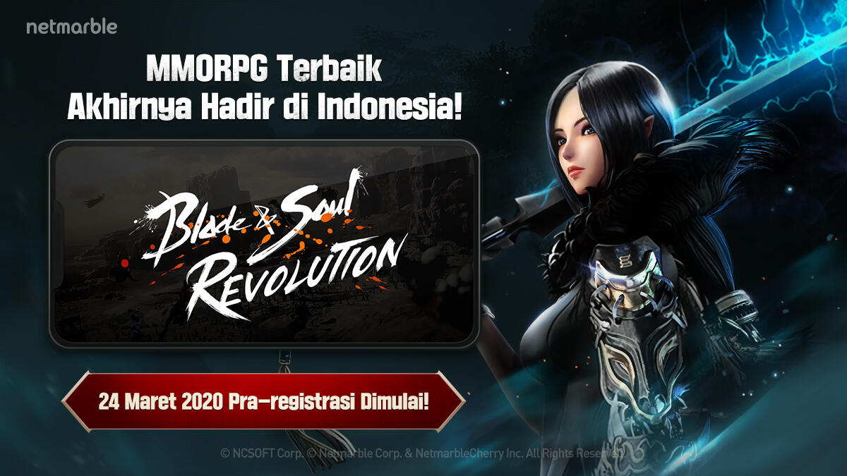 Sensasi MMORPG Terkeren dari NETMARBLE, BLADE & SOUL REVOLUTION, Resmi Dibuka!