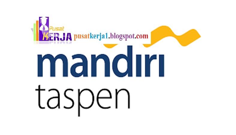 Lowongan Kerja Bank Mandiri Taspen Tingkat SMA / SMK / D3 / S1 Maret 2020