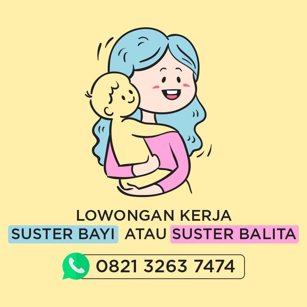 Lowongan Kerja Suster/Pengasuh Anak