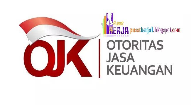 Lowongan Kerja OJK Tingkat SMA Maret 2020