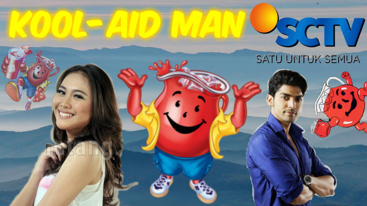 Kool-Aid Man Kool Aid Man Snetron Terbaru SCTV Drama Khusus Anak-Anak Gurmeet Marsha