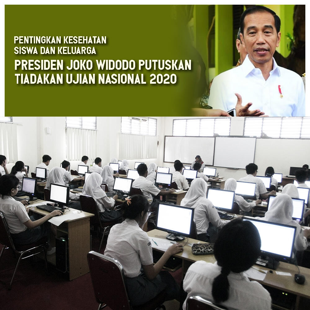 Presiden Joko Widodo Tiadakan Ujian Nasional 2020