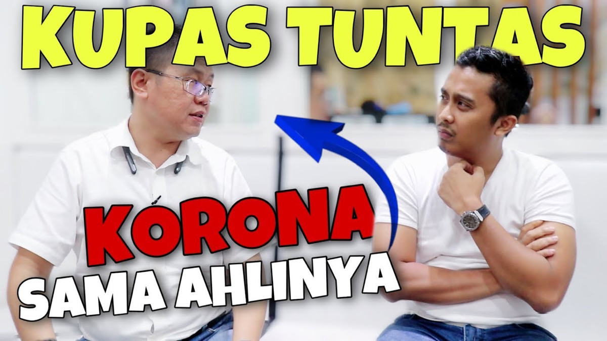 CORONA DIKUPAS TUNTAS SAMA AHLINYA DISINI