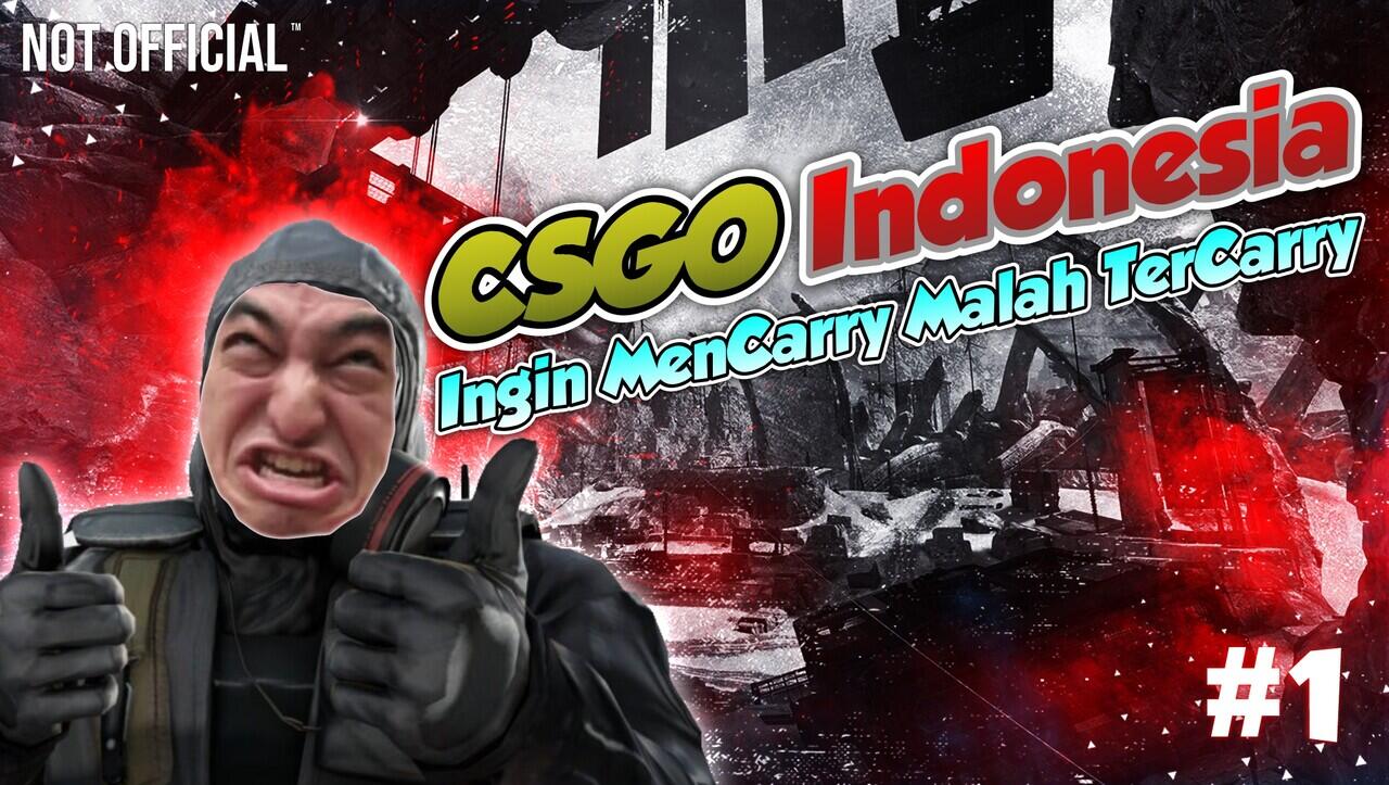 CSGO Indonesia - Not Official - Best Gameplay Part 1