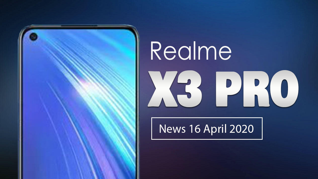 Bahaya !! Realme X3 pro bakal di Rilis bulan ini