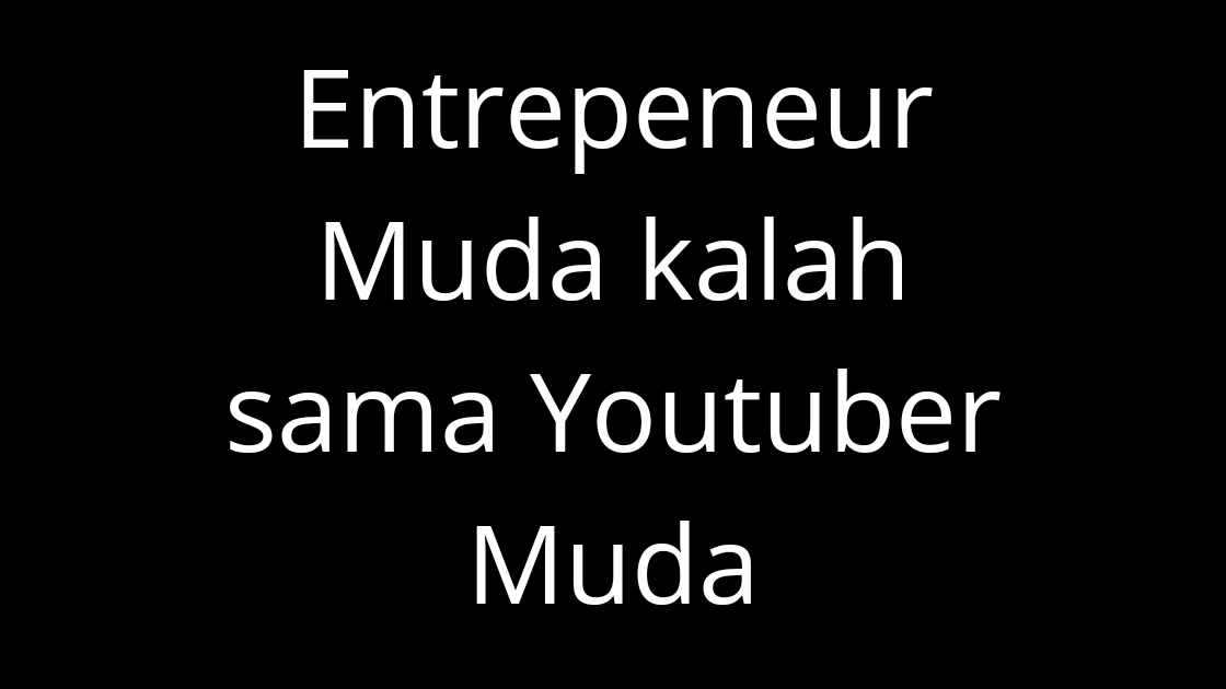 Pengusaha Sukses Usia Muda Kalah Oleh Tukang Upload Video