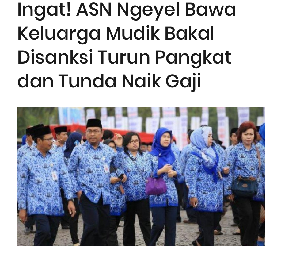 Ingat! ASN bawa Keluarga Mudik Disanksi Turun Pangkat dan Tunda Naik Gaji