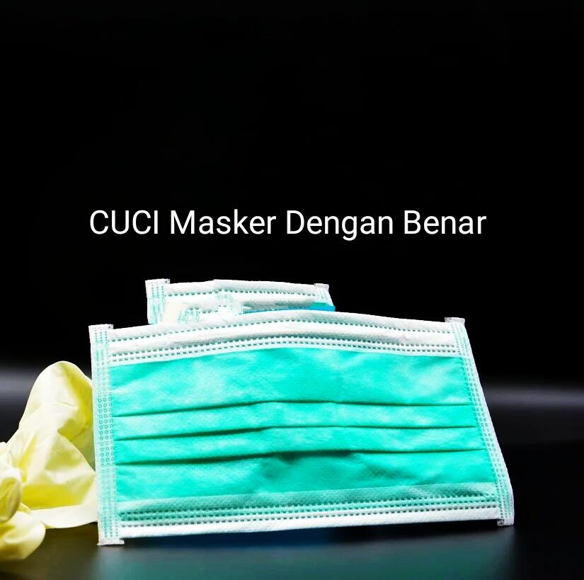 Cara Mencuci masker kain Agar Terhindar Dari Virus Corona 