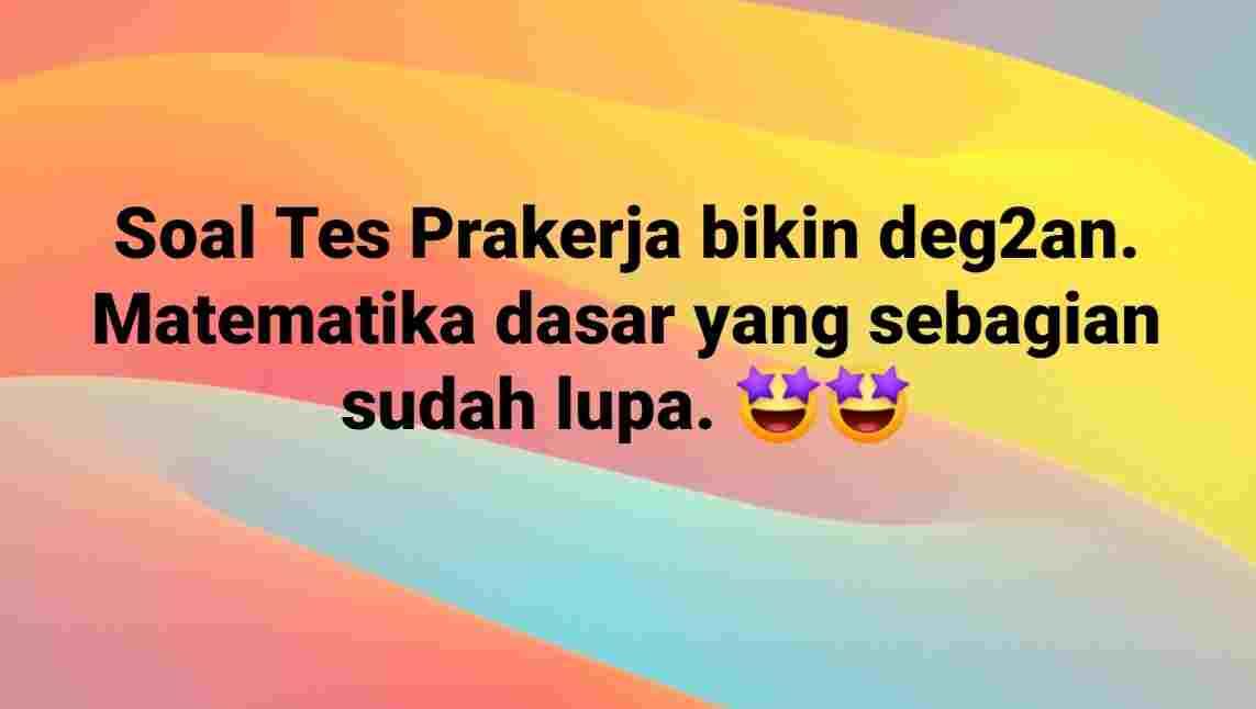 Pendaftaran Kartu Pra Kerja Telah Dibuka, Ini Prosedur dan Kisi-kisi Soalnya