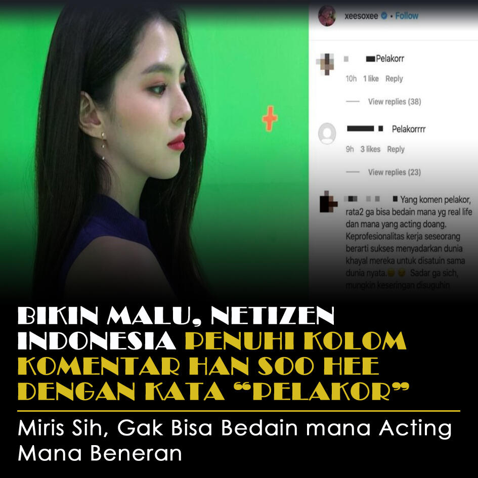 Bikin Malu, Netizen Indonesia Penuhi Kolom Instagram Han Soo Hee Dengan Kata Pelakor