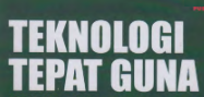 Pengertian, Jenis Dan Contoh Teknologi Tepat Guna