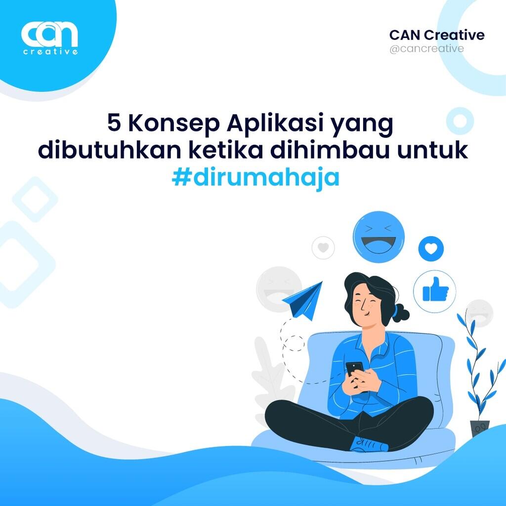 5 Konsep Aplikasi yang dibutuhkan ketika dihimbau untuk #dirumahaja