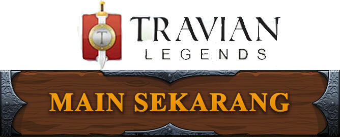 &#91;Travian Games&#93;Travian Game Online-Travian Kingdoms &amp; Travian legends. Yuk Gabung...!