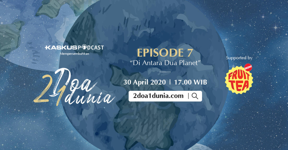 2 Doa 1 Dunia Ep 7 - Di Antara Dua Planet