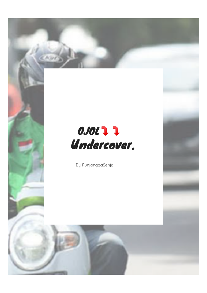 Ojol Undercover : Waktu Luang Atau Bertahan Hidup?