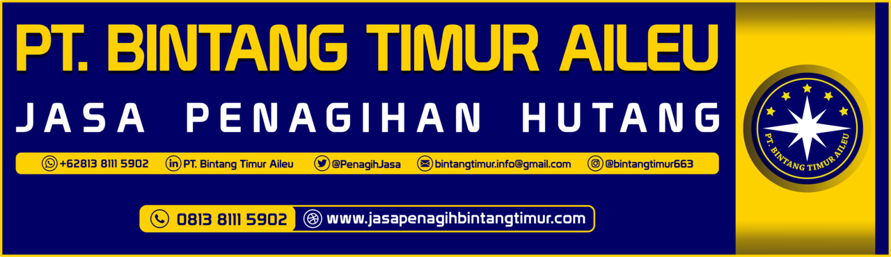 Biro Jasa Penagihan Hutang Piutang - Bintang Timur