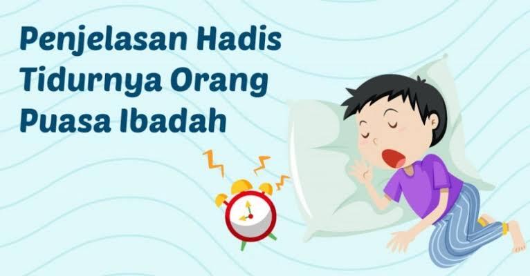Tidurnya Orang Yang Berpuasa Itu Ibadah! Ngawur 