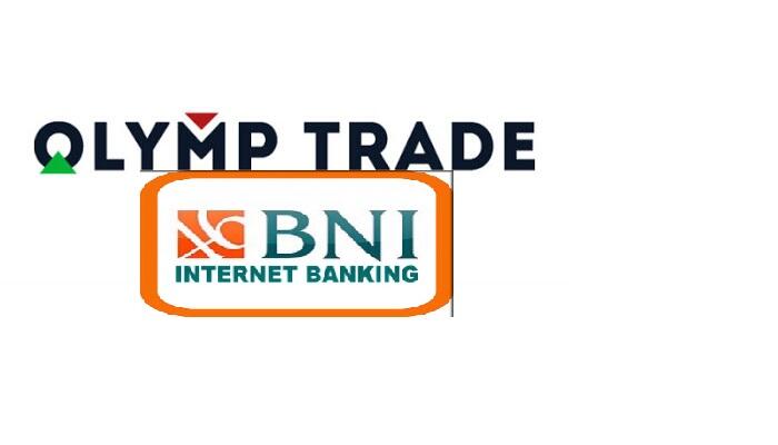 CARA DEPOSIT KE OLYMP TRADE MENGGUNAKAN INTERNET BANKING BNI