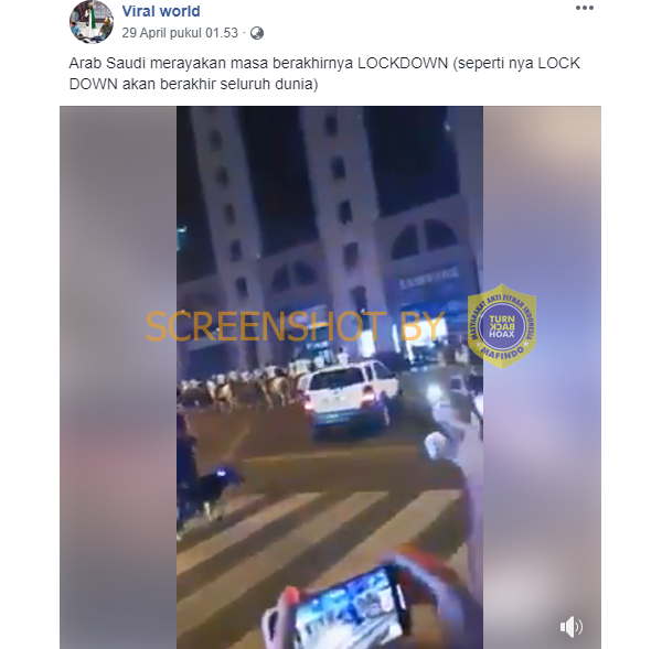 Arab Saudi Merayakan Masa Berakhirnya Lockdown. HOAKS / FAKTA?
