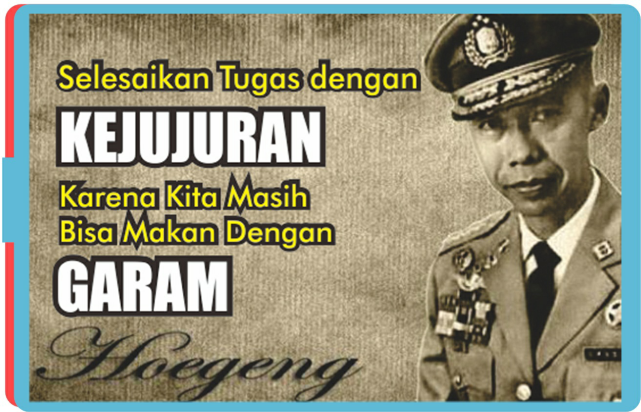 Jenderal Hoegeng,Sosok Polisi Jujur Dan Pemberani Yang Disingkirkan Presiden Soeharto