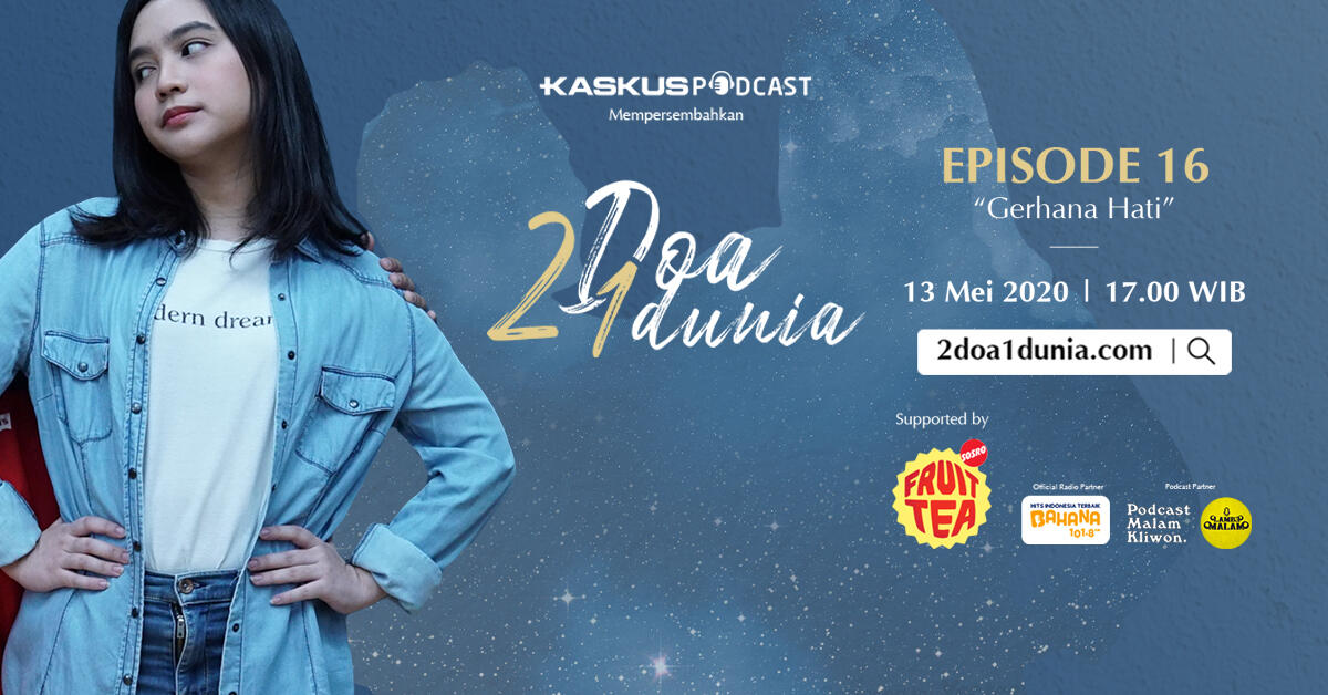 2 Doa 1 Dunia Ep 16 – Gerhana Hati