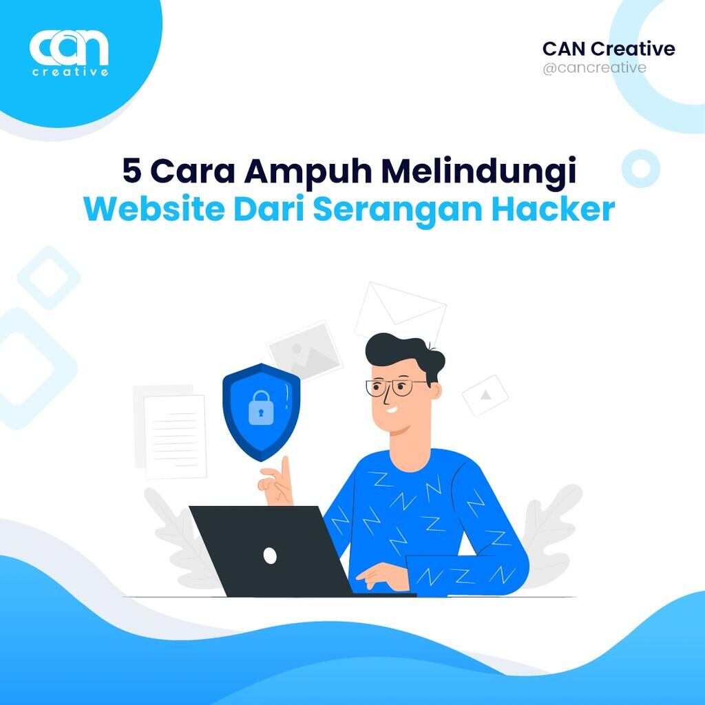 5 Cara Ampuh Melindungi Website Dari Serangan Hacker