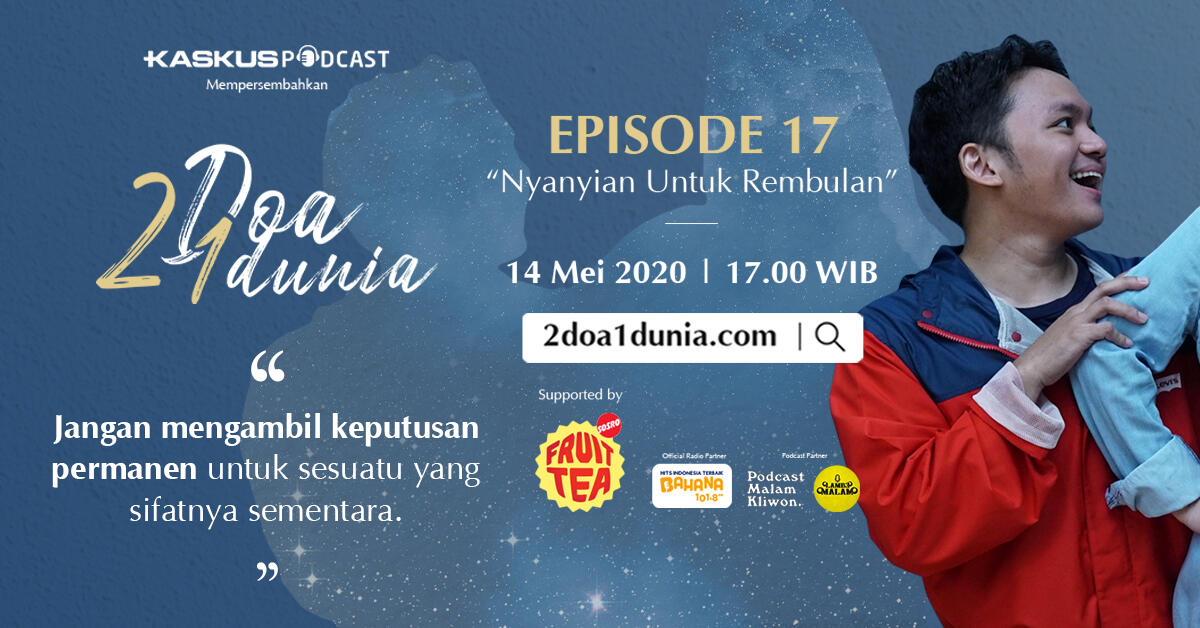 2 Doa 1 Dunia Ep 17 – Nyanyian untuk Rembulan