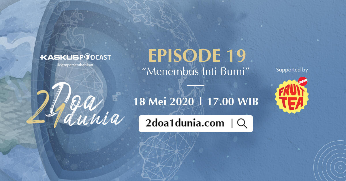 2 Doa 1 Dunia Ep 19 – Menembus Inti Bumi
