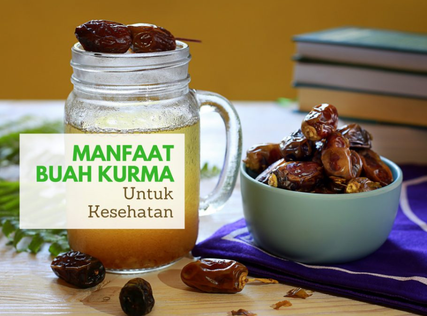 Manfaat Buah Kurma Untuk Kesehatan,Yuk Cari Tau