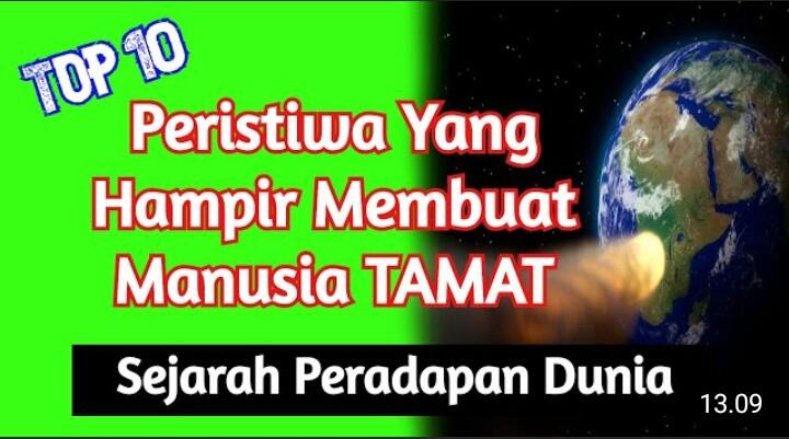 10 Sejarah Dunia yang Hampir Memusnahkan Peradapan Manusia
