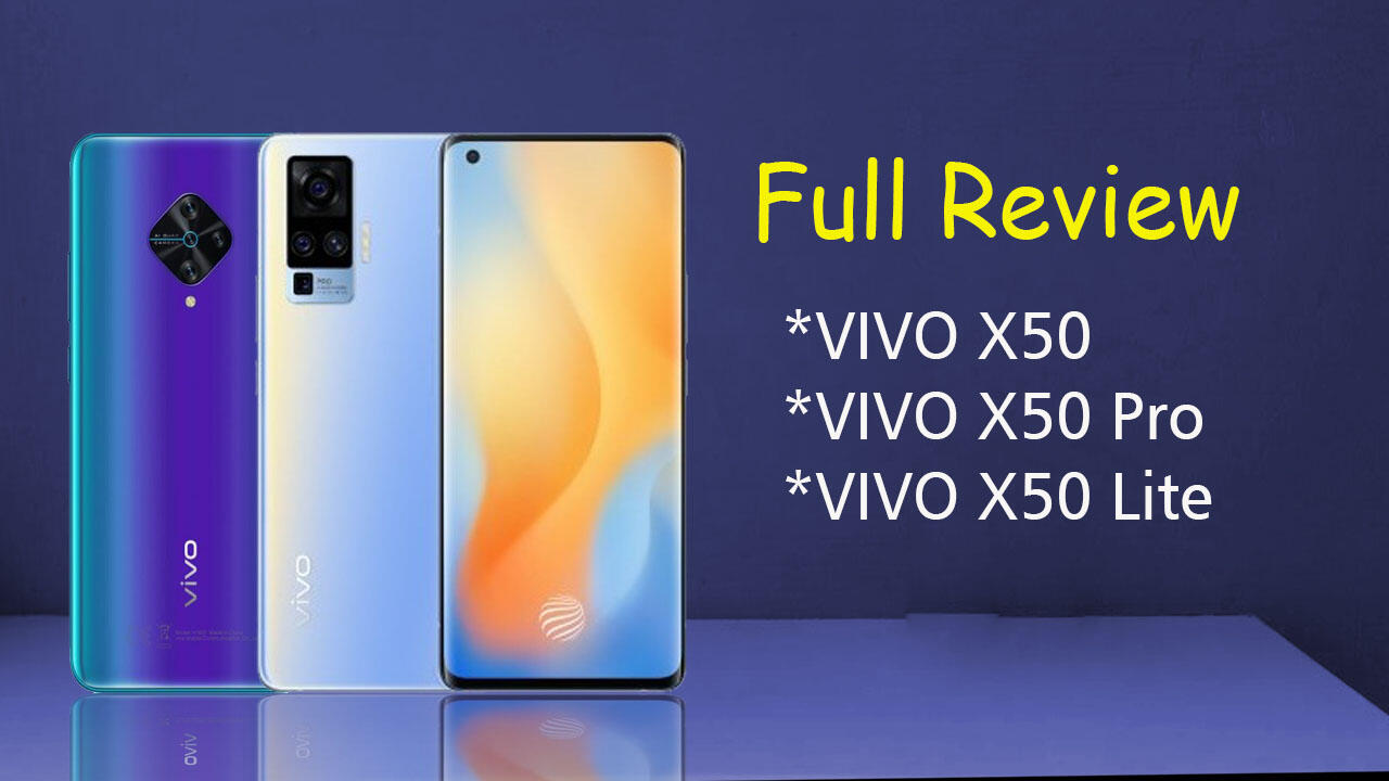 Vivo X50, Vivo X50 Pro, Vivo X50 Lite full review indonesia harga dan spesifikasi
