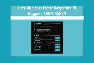 Cara Membuat Footer Responsive & Keren Di Blog