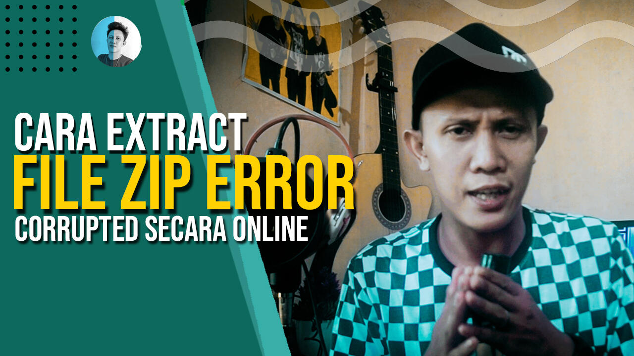 Cara Membuka Atau Extract File Zip Yang Rusak/Corupt+Error FIX!!