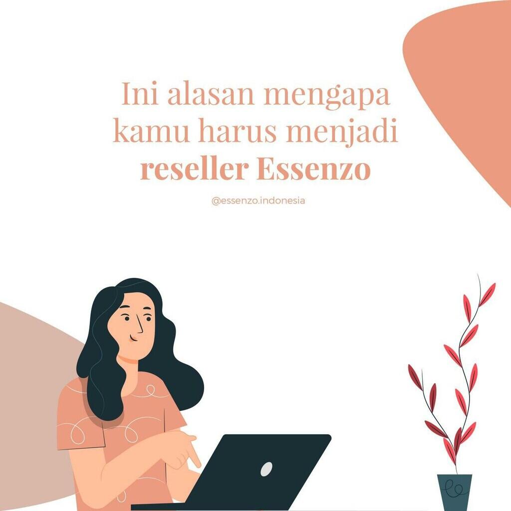 RESELLER ESSENZO Salah Satu Peluang Bisnis Online yang menjanjikan saat ini