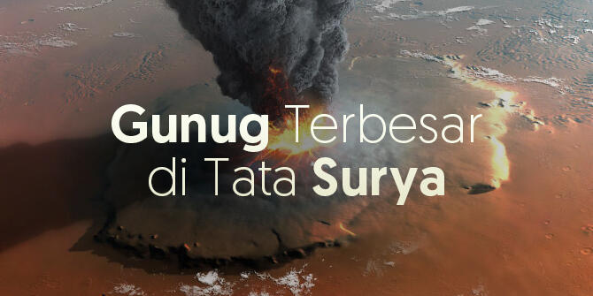 &#91;VIDEO&#93; 5 Gunung Tertinggi di Tata Surya