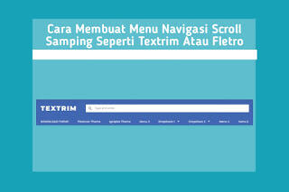 Cara Membuat Menu Navigasi Scroll Samping Seperti Textrim/Fletro