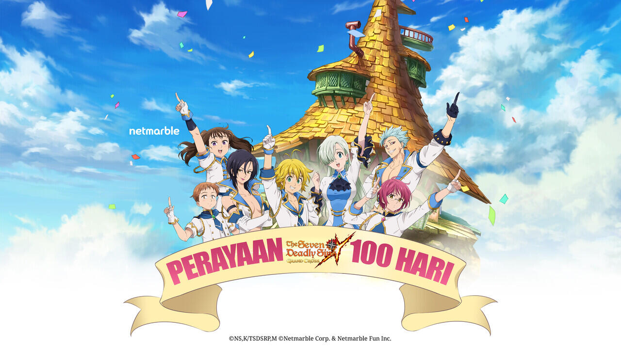 THE SEVEN DEADLY SINS: Grand Cross Rayakan 100 Hari Jadi