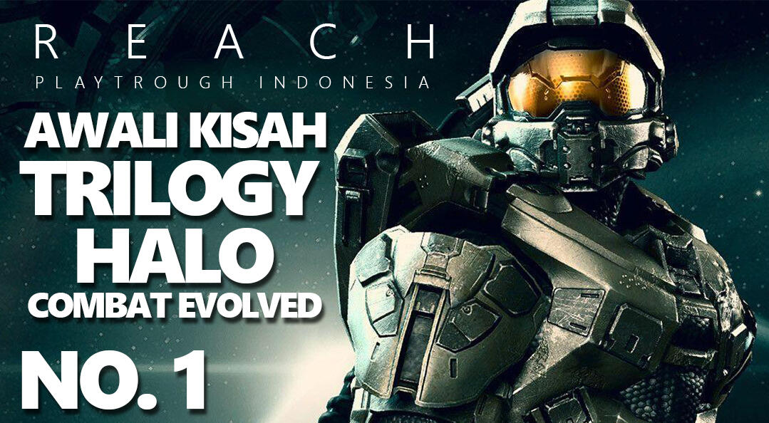 No. 1 Awali Kisah HALO - Noble Actual - HALO REACH PLAYTROUGH INDONESIA