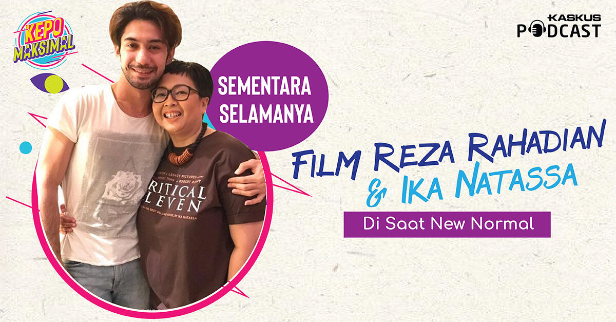 Sementara Selamanya, Film Reza Rahadian dan Ika Natassa Di Saat New Normal