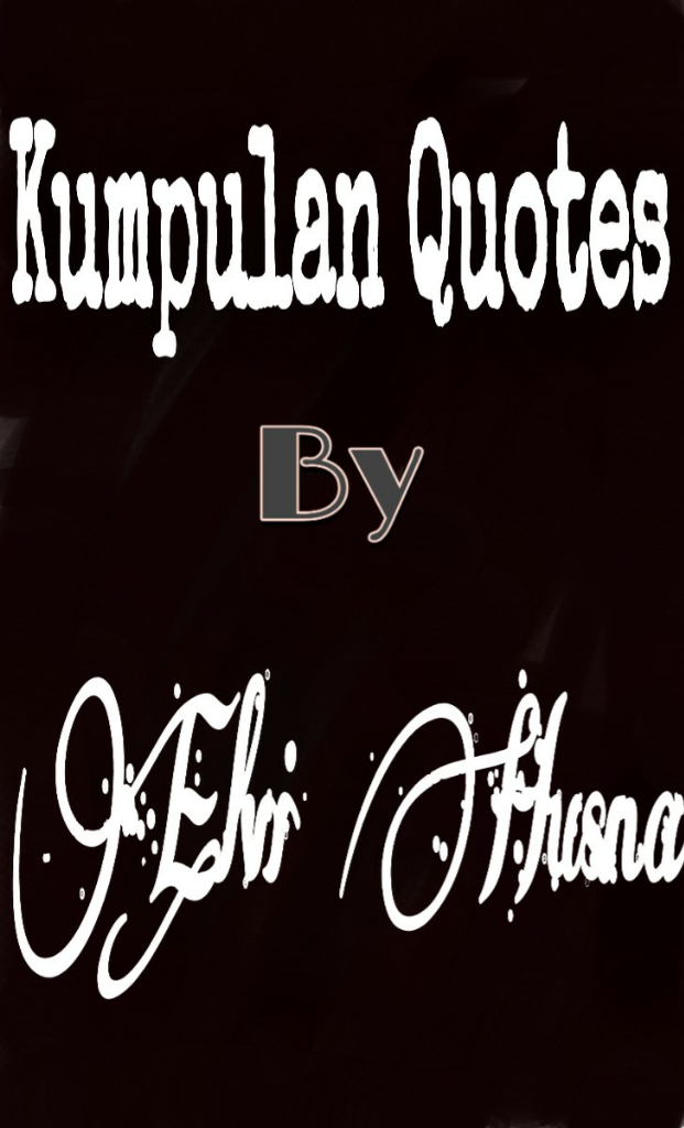 Kumpulan Quote Motivasi Kehidupan Ala Elvi Husna