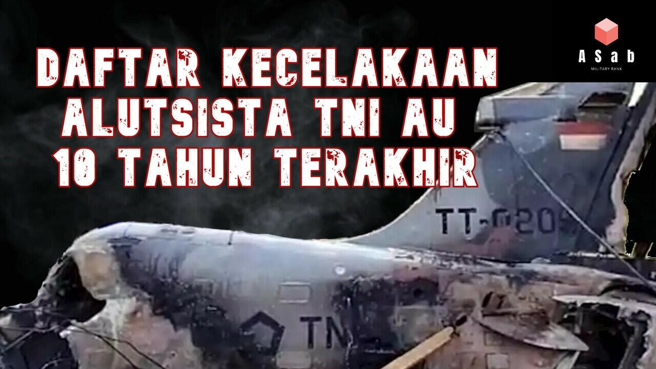 Rentetan Kecelakaan Pesawat TNI AU 10 Tahun Terakhir