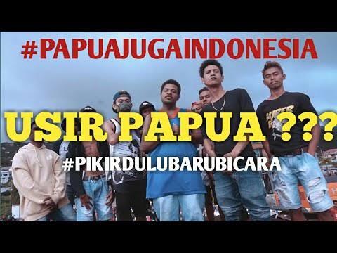 Usir Papua? Stop Rasis, Papua Itu Indonesia