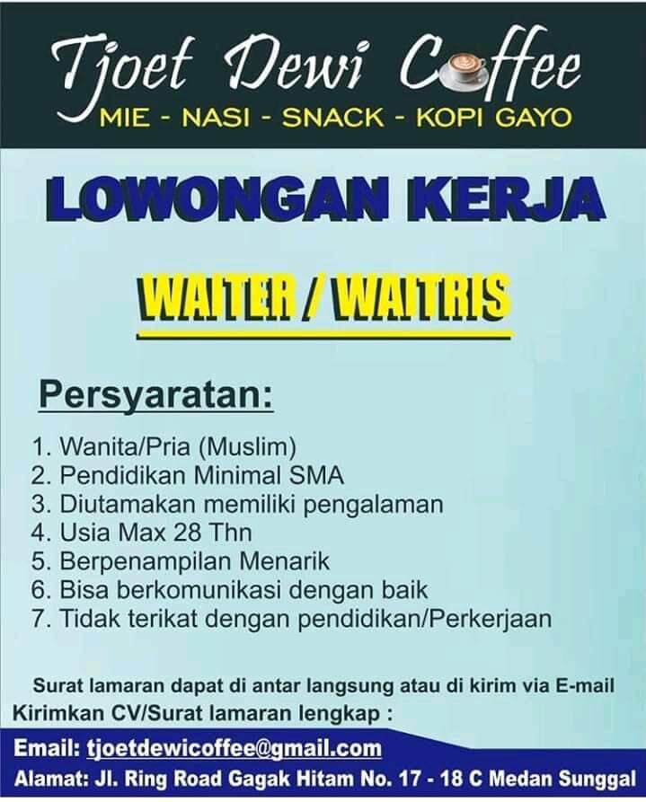 Lowongan Kerja Medan Juni 2020 Terbaru di Tjoet Dewi Coffee Sebagai Waiter/Waitress