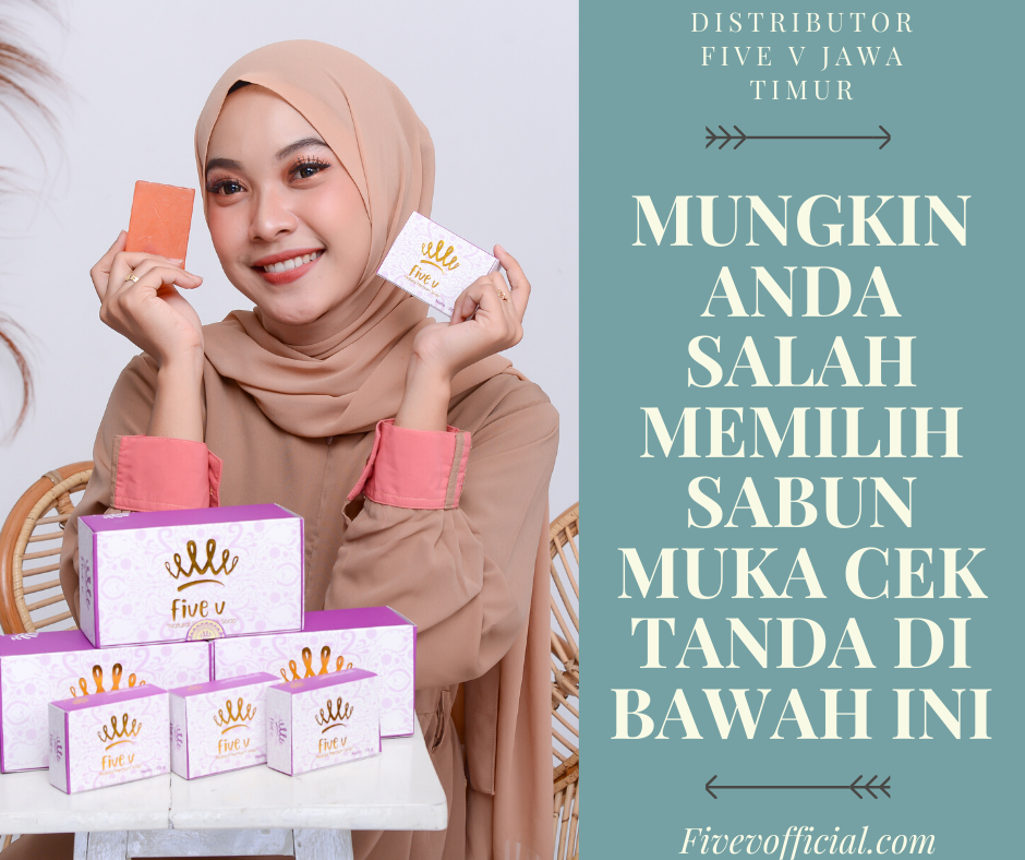 Mungkin Anda Salah Memilih Sabun Muka Cek Tanda Di Bawah Ini