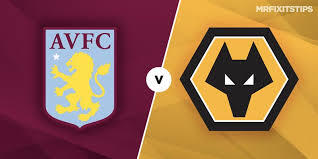 PREDIKSI ASTON VILLA VS WOLVERHAMPTON WANDERERS 