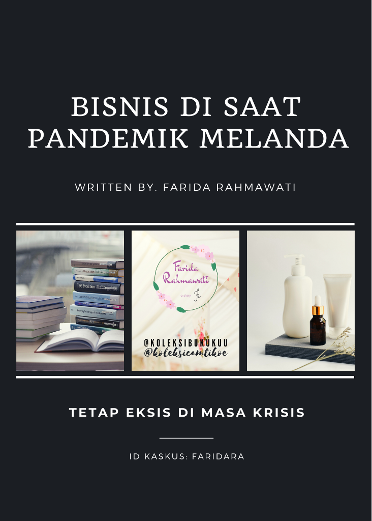 BISNIS DI SAAT PANDEMIK MELANDA. TETAP EKSIS DI MASA KRISIS