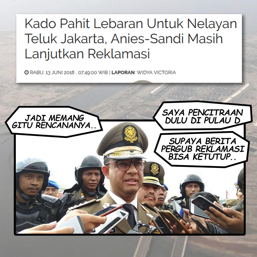 Tarik Ulur Janji Anies Tolak Reklamasi